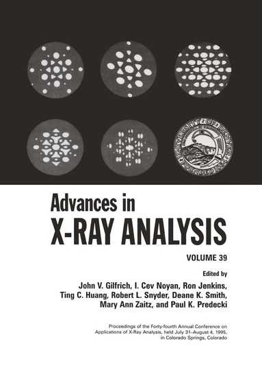 I. C. Noyan, T. C. Huang, John V. Gilfrich, I. Cev Noyan, Ron Jenkins, Ting C. Huang, Robert L. Snyder, Deane K. Smith, Mary Ann Zaitz, Paul K. Predecki - Advances in X-Ray Analysis, Inbunden