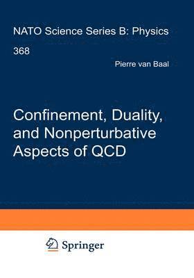 Pierre van Baal, Pierre Van Baal, Pierre van Baal - Confinement, Duality, and Nonperturbative Aspects of QCD, Inbunden