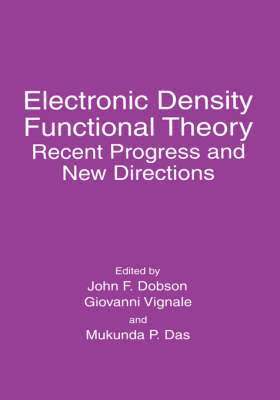 M. P. Das, International Workshop on Electronic Den, John F. Dobson, Giovanni Vignale, Mukunda P. Das - Electronic Density Functional Theory, Inbunden