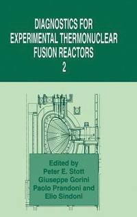 bokomslag Diagnostics for Experimental Thermonuclear Fusion Reactors 2