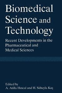 bokomslag Biomedical Science and Technical Technology: Proceedings of the Fourth International Symposium Held in Istanbul, Turkey, September 15-17, 1997