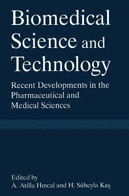 bokomslag Biomedical Science and Technical Technology: Proceedings of the Fourth International Symposium Held in Istanbul, Turkey, September 15-17, 1997