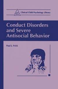 bokomslag Conduct Disorders and Severe Antisocial Behavior
