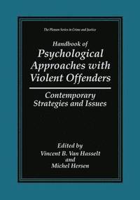 bokomslag Handbook of Psychological Approaches with Violent Offenders
