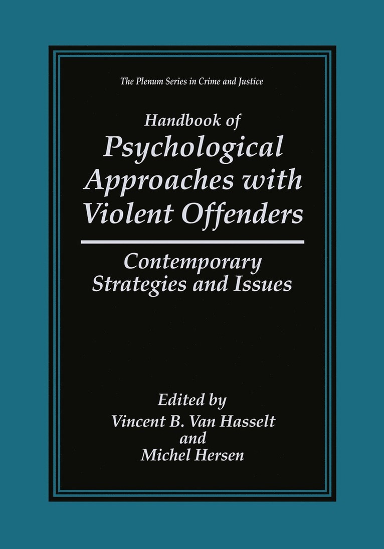 Vincent B. Van Hasselt, Michel Hersen, Vincent B. Van Hasselt - Handbook of Psychological Approaches with Violent Offenders, Inbunden