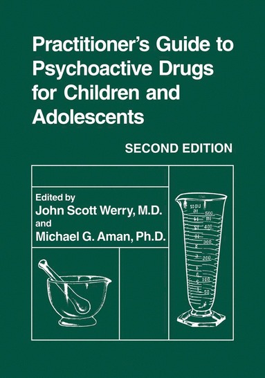 bokomslag Practitioner's Guide to Psychoactive Drugs for Children and Adolescents