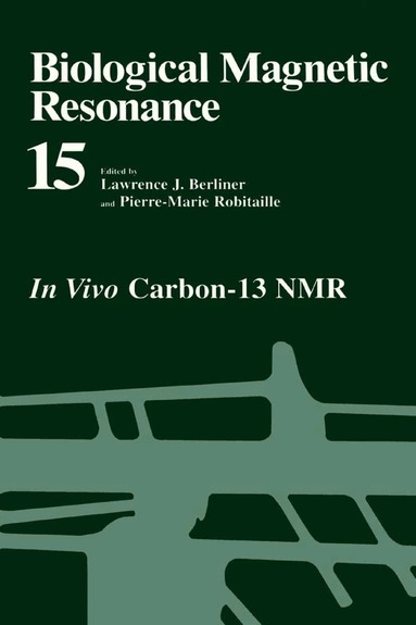 Lawrence J. Berliner, Pierre-Marie Robitaille - Biological Magnetic Resonance, Inbunden