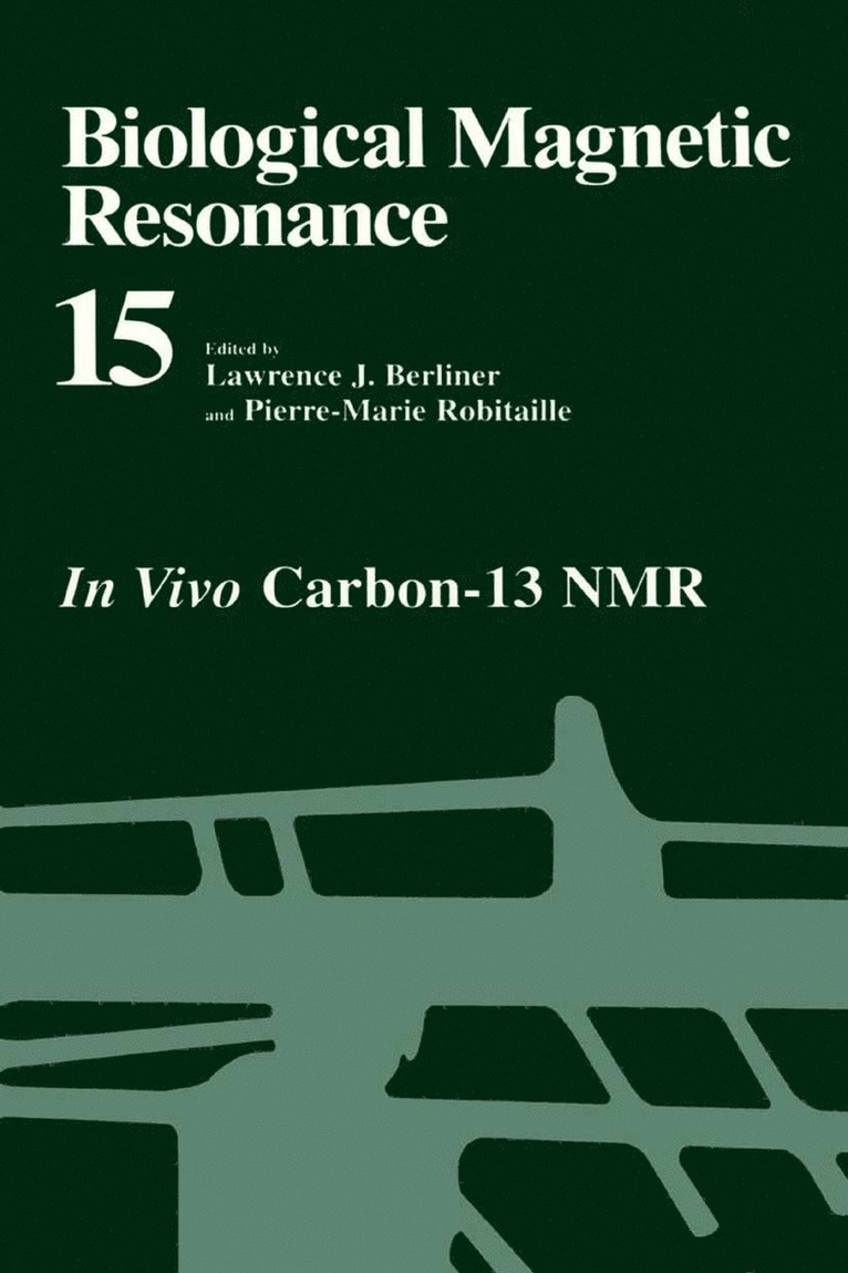 Lawrence J. Berliner, Pierre-Marie Robitaille - Biological Magnetic Resonance, Inbunden
