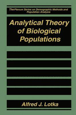 Analytical Theory of Biological Populations 1
