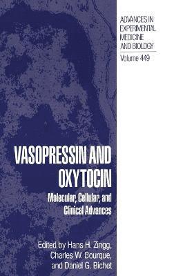 Vasopressin and Oxytocin: Proceedings of a World Congress on Neurohypophysial Hormones Held in Montreal, Canada, August 8-12, 1997 1