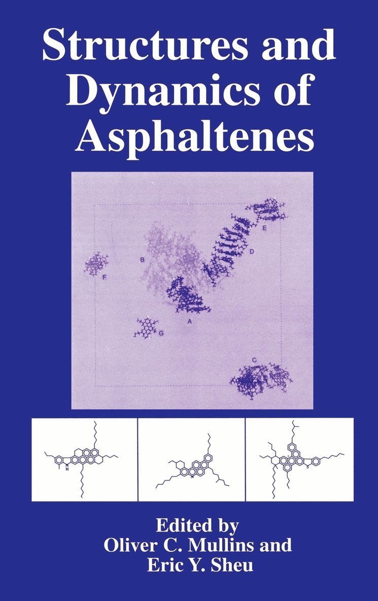 Structures and Dynamics of Asphaltenes