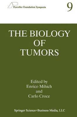 bokomslag The Biology of Tumors