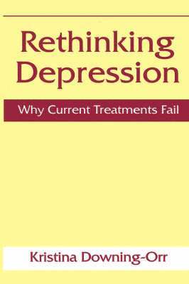 Rethinking Depression 1
