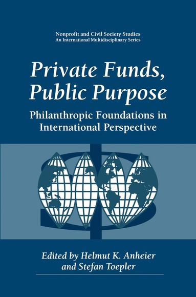 Helmut K. Anheier, Stefan Toepler - Private Funds, Public Purpose, Häftad