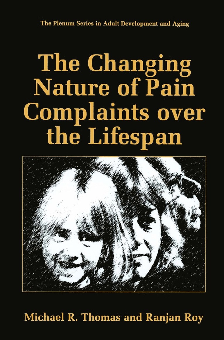 Changing Nature of Pain Complaints over the Lifespan