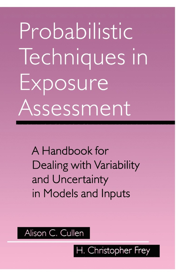 Probabilistic Techniques in Exposure Assessment