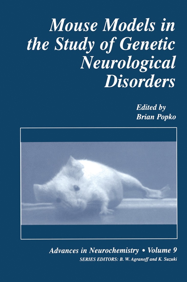 Brian Popko, B. W. Agranoff - Mouse Models in the Study of Genetic Neurological Disorders, Inbunden