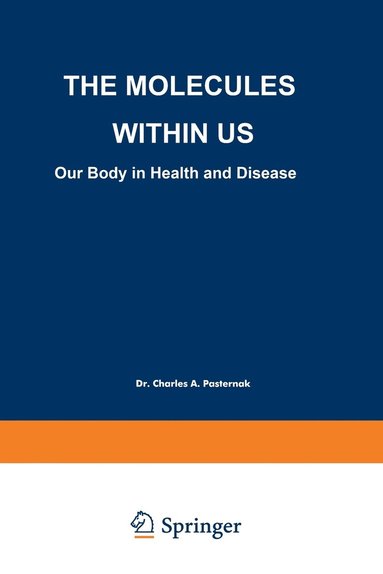 bokomslag The Molecules Within Us: Our Body in Health and Disease