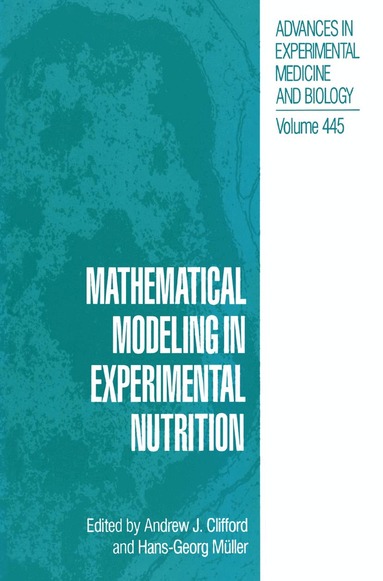 Andrew J. Clifford, Hans-Georg Müller - Mathematical Modeling in Experimental Nutrition, Inbunden