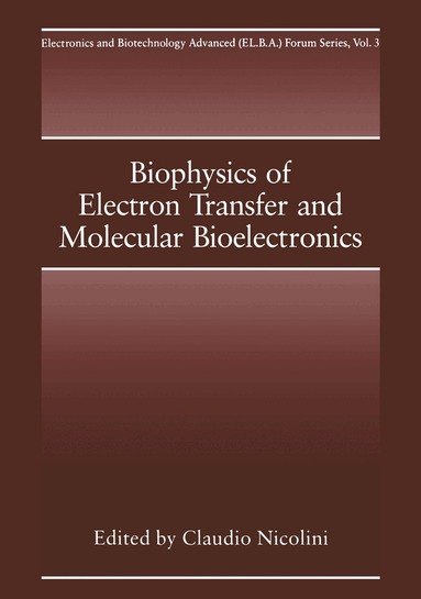 C. Nicolini - Biophysics of Electron Transfer and Molecular Bioelectronics, Inbunden