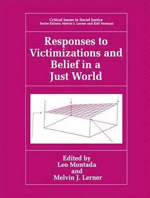 Leo Montada, Melvin J. Lerner - Responses to Victimizations and Belief in a Just World, Inbunden