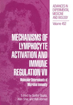 Sidhir Gupta, Rafi Ahmed, Sudhir Gupta, Alan Sher, Rafi Ahmed - Immune Regulation - Molecular Determinants of Microbial Immunity - Proceedings of the Seventh International Conference Held in Newport Beach, California, February 6-8, 1998, Inbunden