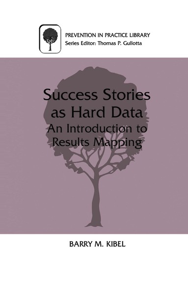 Barry M. Kibel - Success Stories as Hard Data, Inbunden