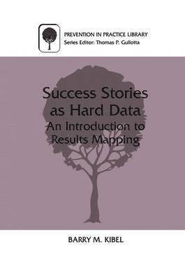 Barry M. Kibel - Success Stories as Hard Data, Inbunden