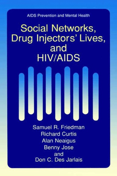 bokomslag Social Networks, Drug Injectors' Lives, and HIV/AIDS