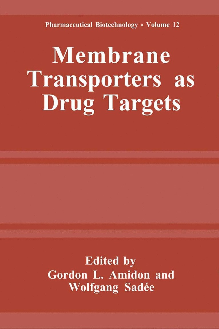 Gordon L. Amidon, Wolfgang Sadée - Membrane Transporters as Drug Targets, Inbunden