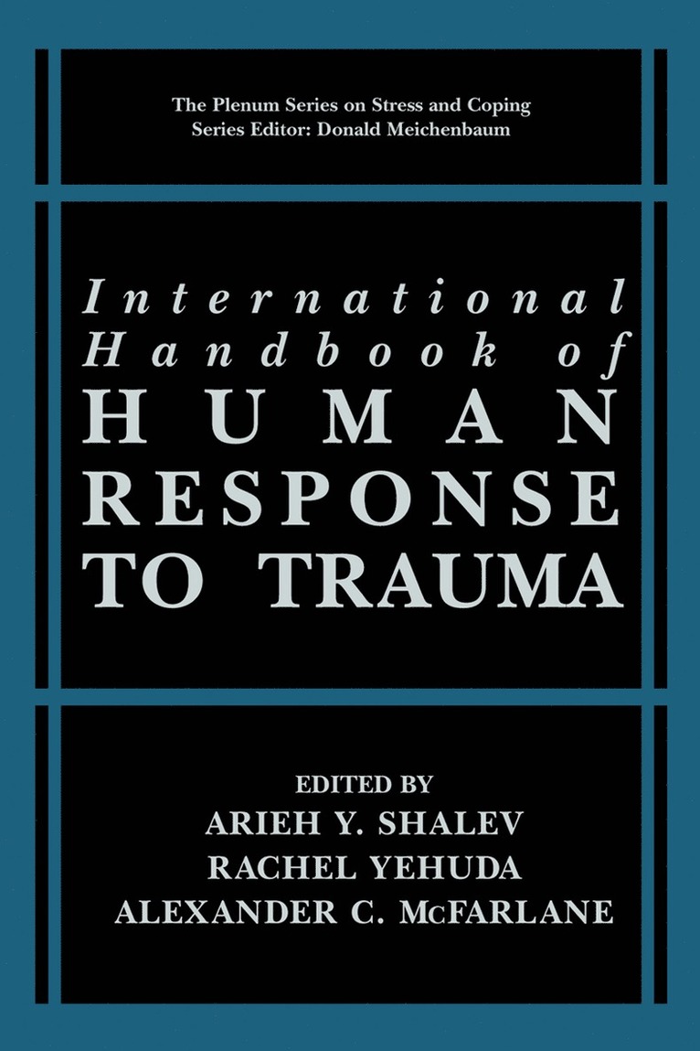 International Handbook of Human Response to Trauma 1