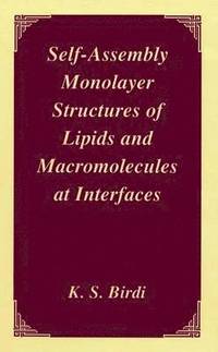 bokomslag Self-Assembly Monolayer Structures of Lipids and Macromolecules at Interfaces