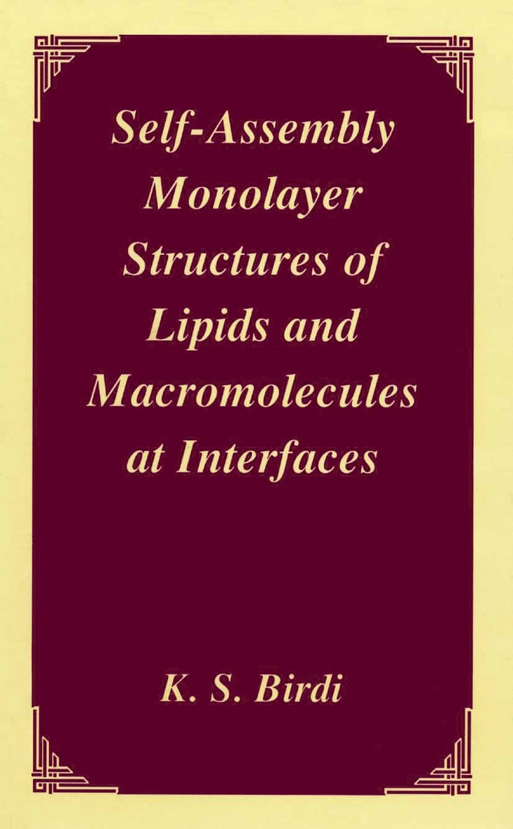 Self-Assembly Monolayer Structures of Lipids and Macromolecules at Interfaces 1