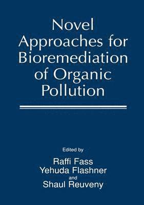Novel Approaches for Bioremediation of Organic Pollution 1