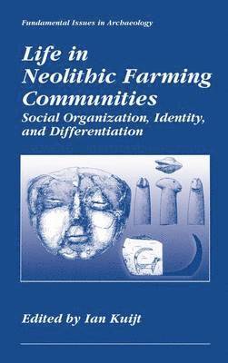 Life in Neolithic Farming Communities 1