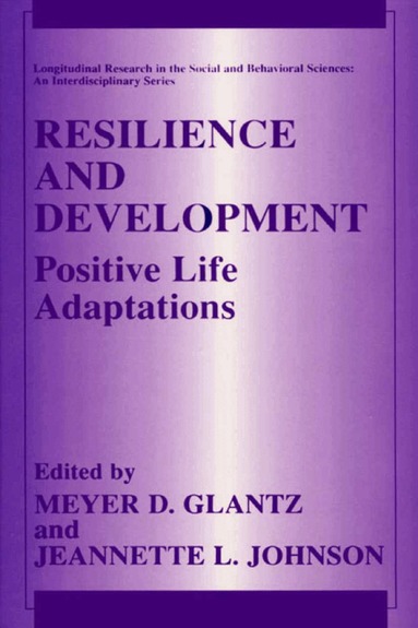 Meyer D. Glantz, Jeannette L. Johnson - Resilience and Development, Inbunden