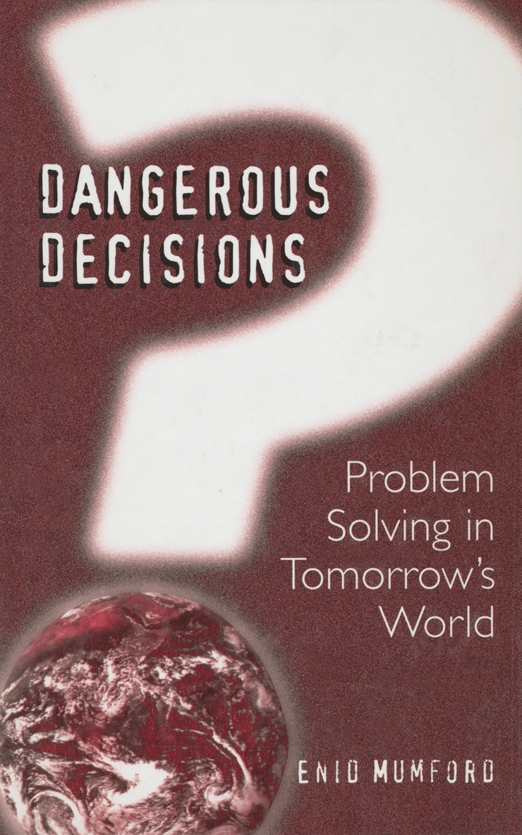 E. Mumford - Dangerous Decisions, Häftad