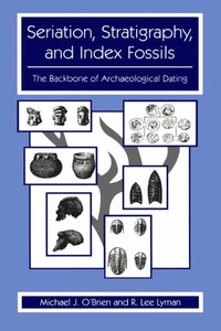 bokomslag Seriation, Stratigraphy, and Index Fossils