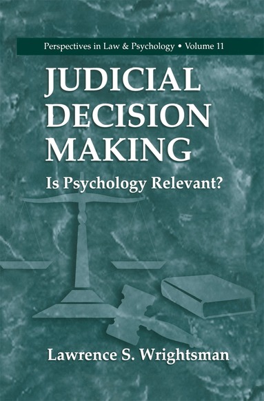 Lawrence S. Wrightsman - Judicial Decision Making, Inbunden