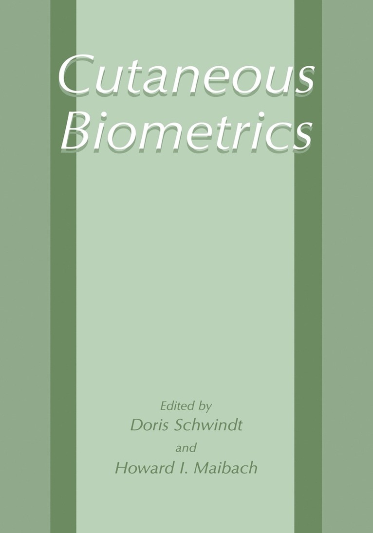 Doris A. Schwindt, Doris Schwindt, Howard I. Maibach - Cutaneous Biometrics, Inbunden