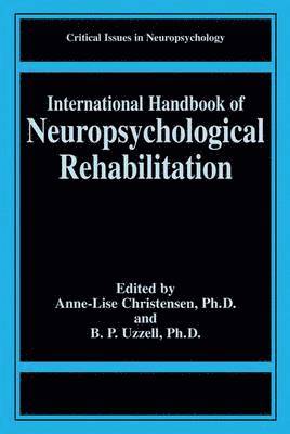 bokomslag International Handbook of Neuropsychological Rehabilitation