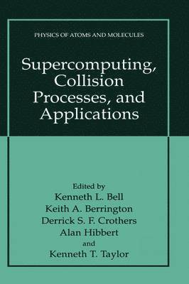 Supercomputing, Collision Processes, and Applications 1