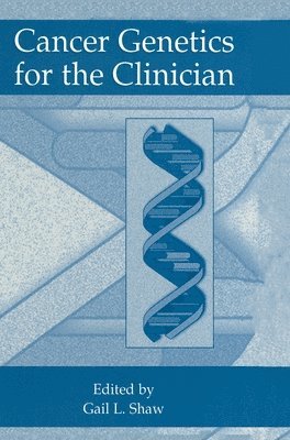 Cancer Genetics for the Clinician 1