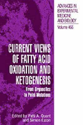 Current Views of Fatty Acid Oxidation and Ketogenesis