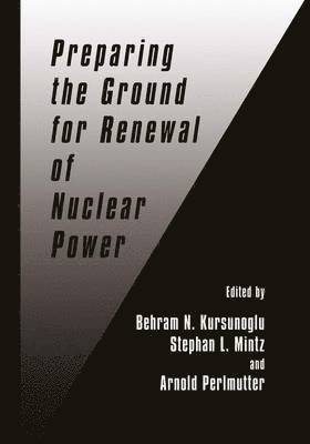 Preparing the Ground for Renewal of Nuclear Power 1