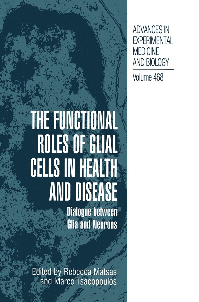 Rebecca Matsas, Marco Tsacopoulos - Functional Roles of Glial Cells in Health and Disease, Inbunden