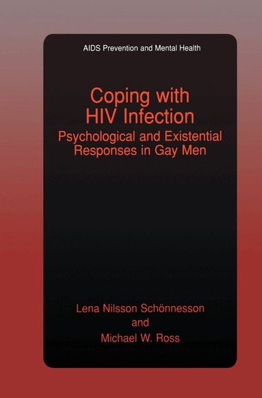 Lena Nilsson Schönnesson, Michael W. Ross - Coping with HIV Infection, Inbunden