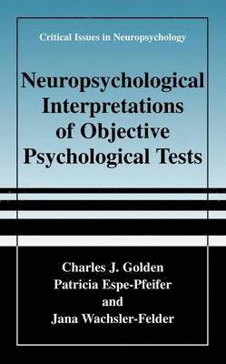 Neuropsychological Interpretation of Objective Psychological Tests 1