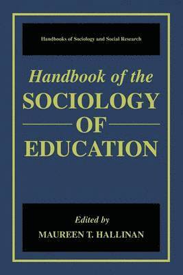 bokomslag Handbook of the Sociology of Education