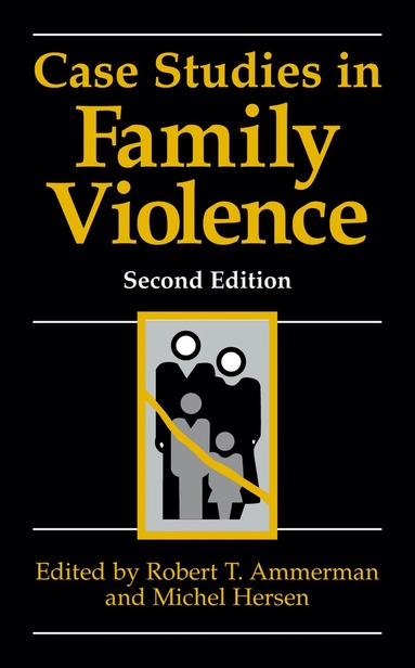 Robert T. Ammerman, Michel Hersen - Case Studies in Family Violence, Häftad